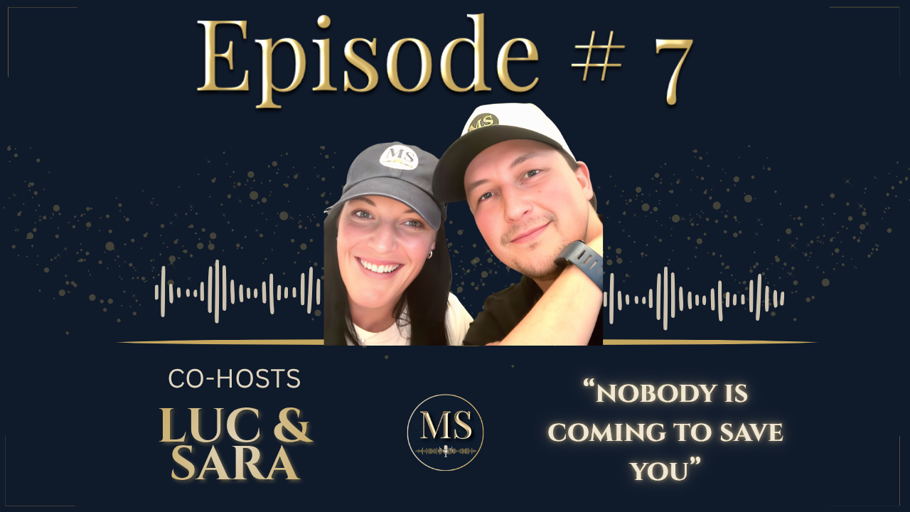 Episode 7 &mdash; Luc & Sara &mdash; Nobody is coming to save you